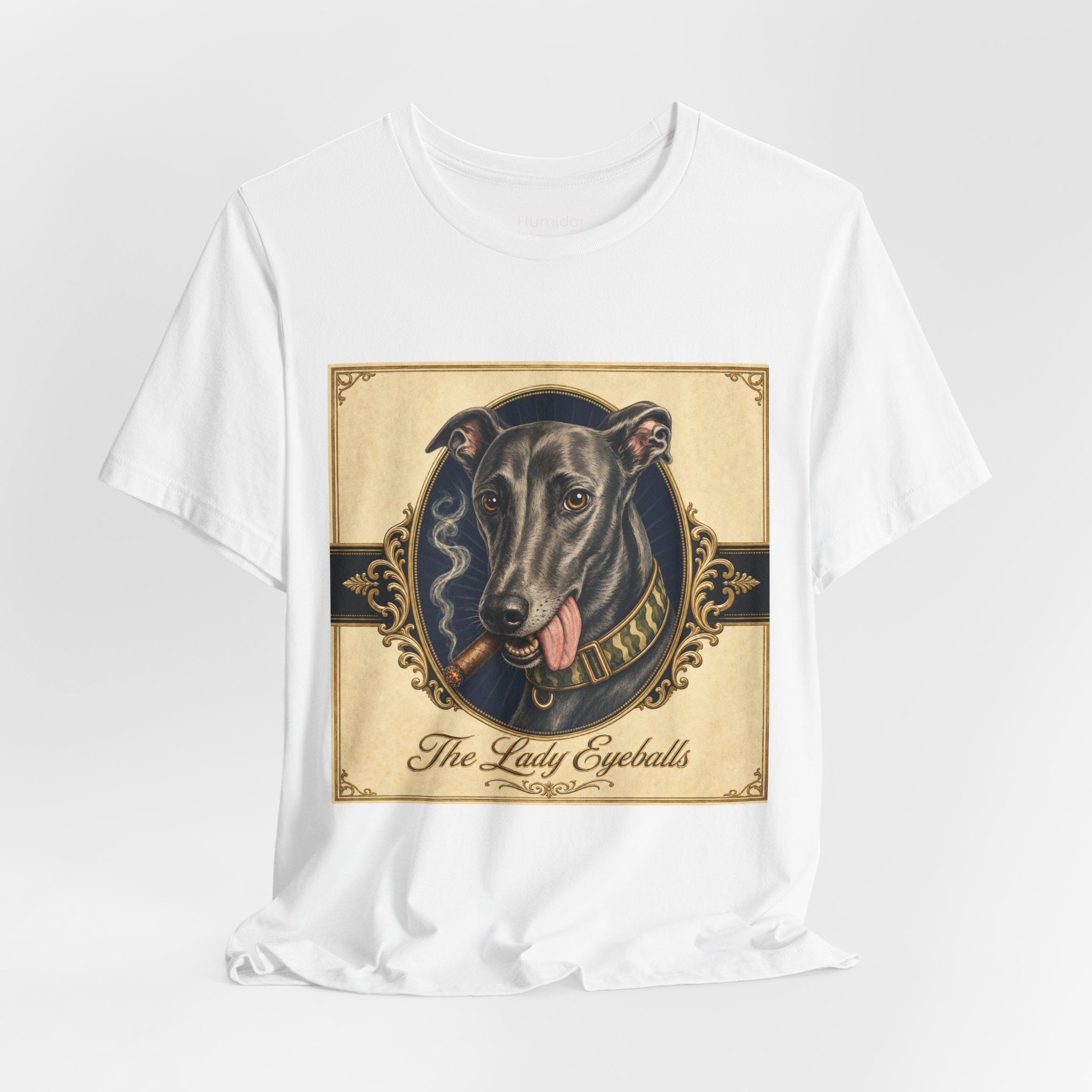 Run Hard Burn Slow Greyhound Dog T‑Shirt — "The Lady Eyeballs" Vintage Cigar Graphic