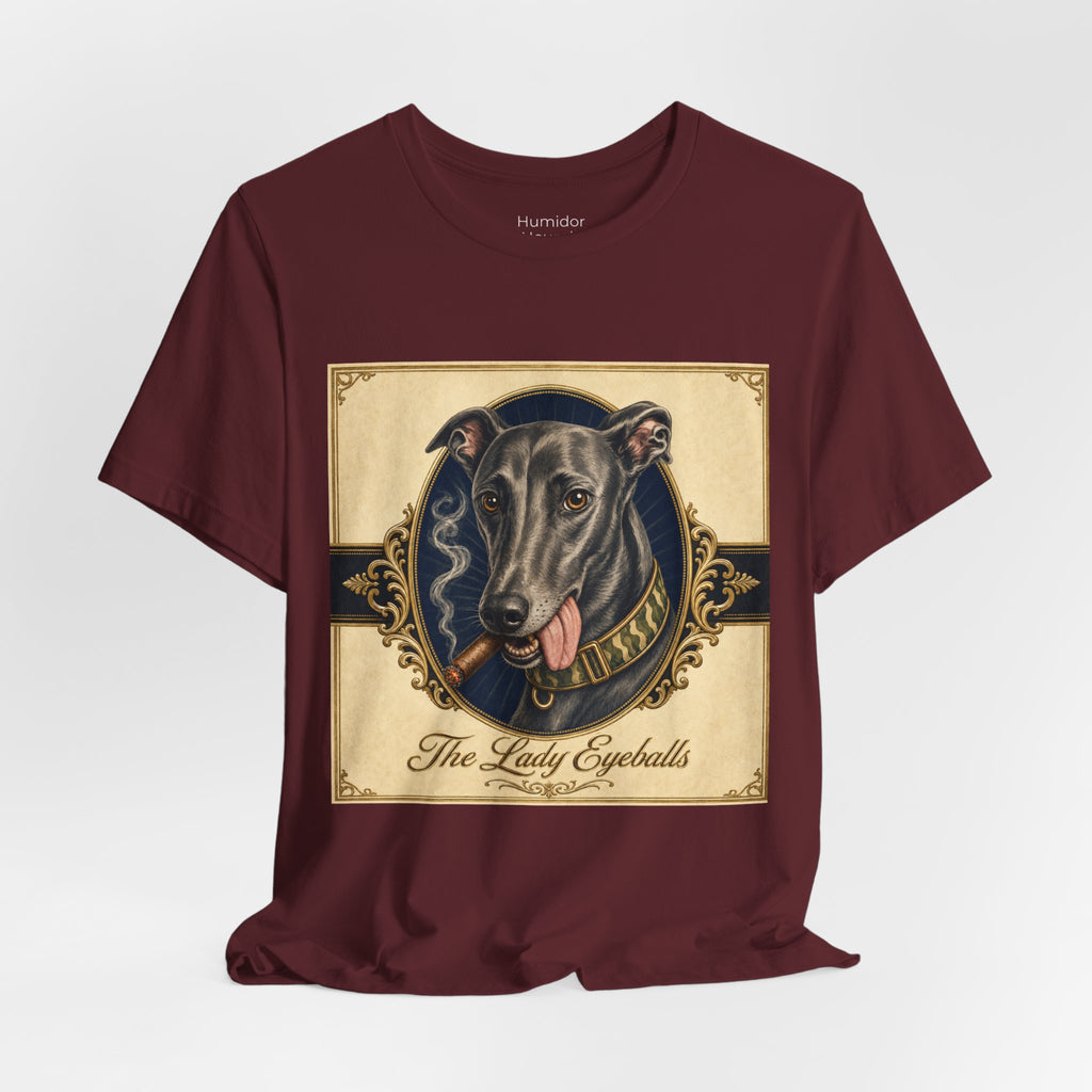 Run Hard Burn Slow Greyhound Dog T‑Shirt — "The Lady Eyeballs" Vintage Cigar Graphic