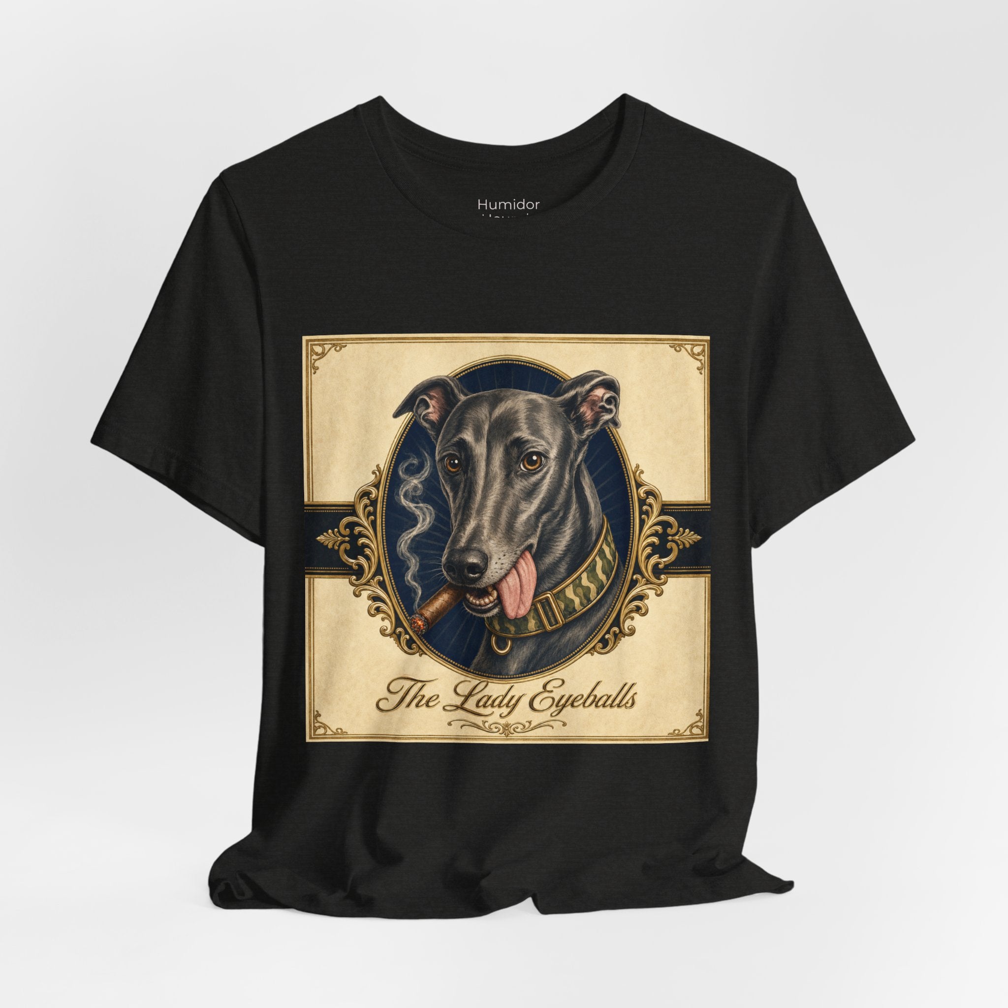 Run Hard Burn Slow Greyhound Dog T‑Shirt — "The Lady Eyeballs" Vintage Cigar Graphic