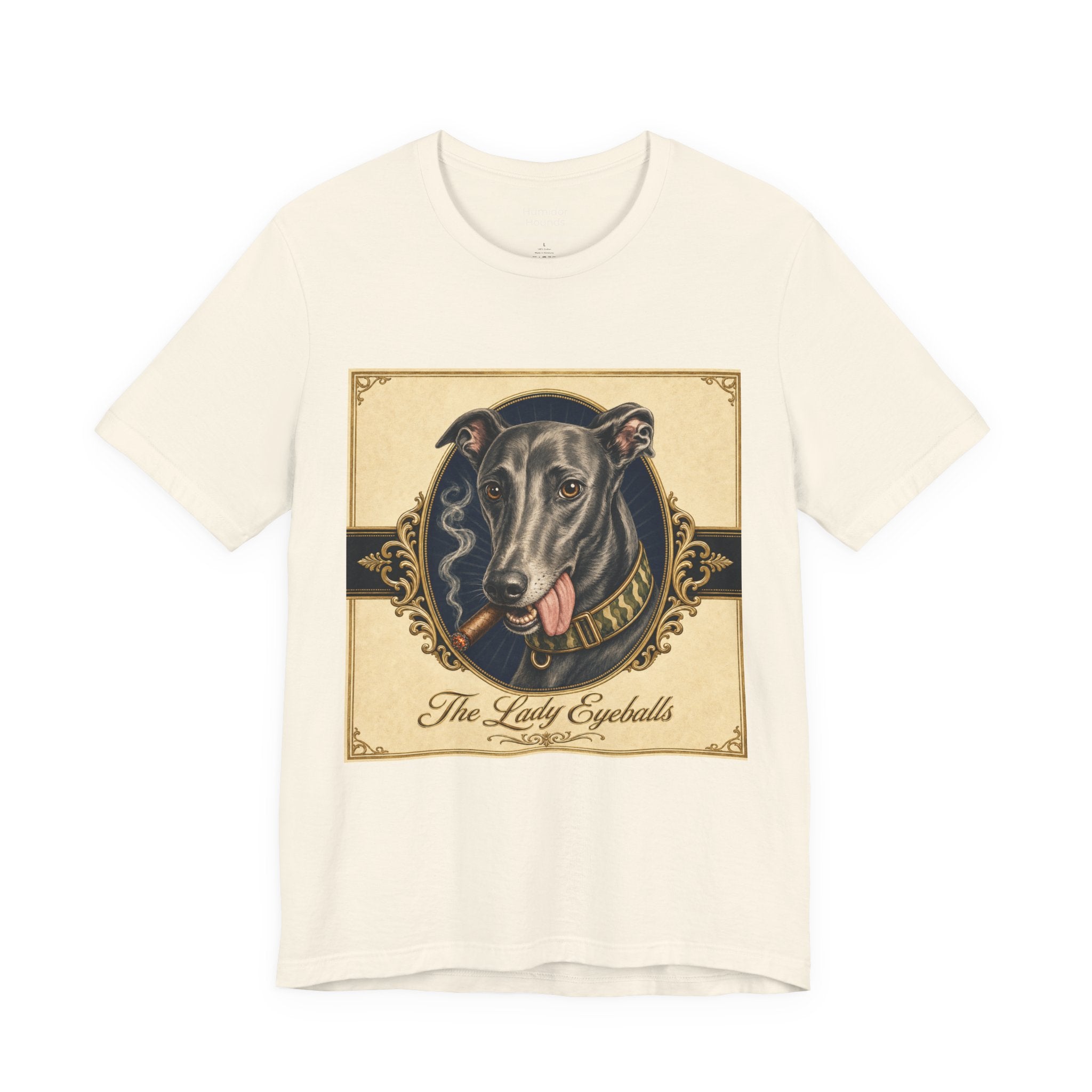 Run Hard Burn Slow Greyhound Dog T‑Shirt — "The Lady Eyeballs" Vintage Cigar Graphic